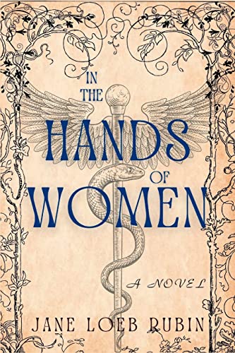 In the Hands of Women: A Gilded City Series by Rubin, Jane Loeb