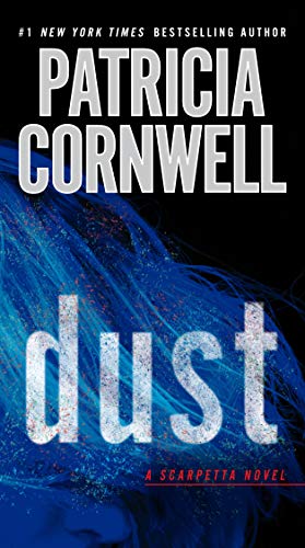 Dust -- Patricia Cornwell, Paperback