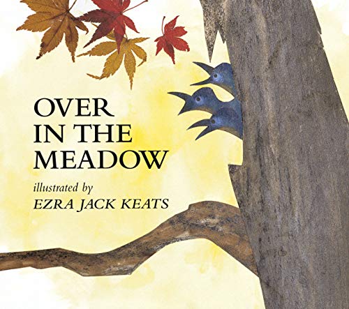 Over in the Meadow -- Ezra Jack Keats - Paperback