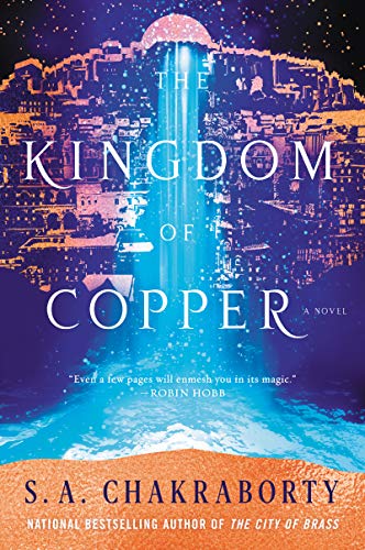 The Kingdom of Copper -- S. A. Chakraborty, Paperback