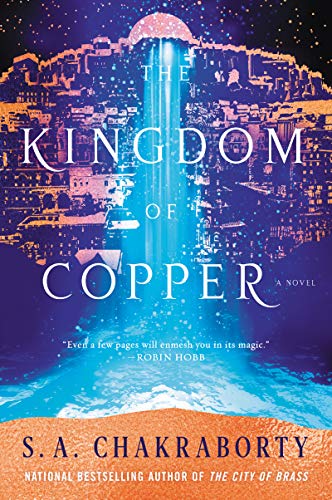 The Kingdom of Copper -- S. A. Chakraborty - Paperback