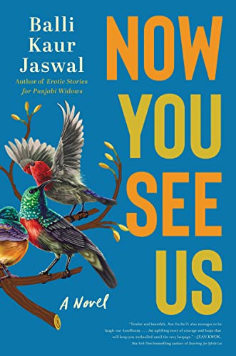 Now You See Us -- Balli Kaur Jaswal - Hardcover