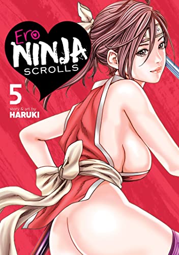 Ero Ninja Scrolls Vol. 5 by Haruki
