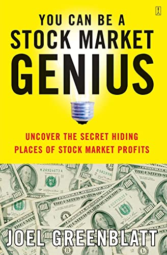 You Can Be a Stock Market Genius: Uncover the Secret Hiding Places of Stock Market Profits -- Joel Greenblatt, Paperback