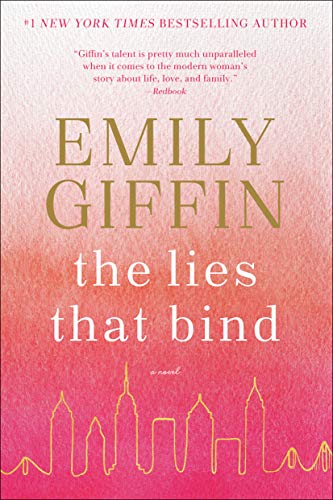 The Lies That Bind -- Emily Giffin, Paperback