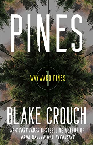 Pines: Wayward Pines: 1 -- Blake Crouch - Paperback