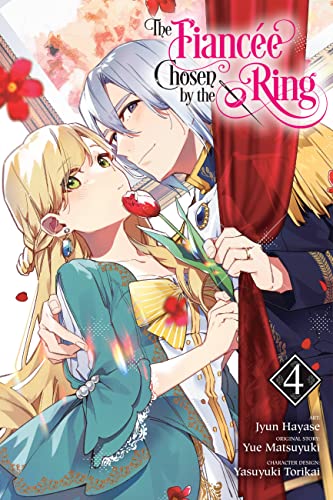 The Fiancee Chosen by the Ring, Vol. 4 by Hayase, Jyun