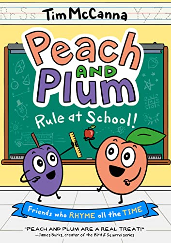 Peach and Plum: Rule at School! (a Graphic Novel) -- Tim McCanna - Hardcover