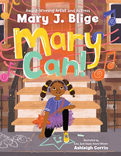 Mary Can! -- Mary J. Blige, Hardcover