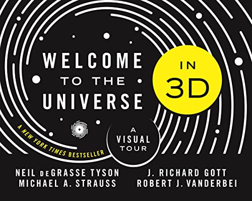 Welcome to the Universe in 3D: A Visual Tour -- Neil Degrasse Tyson, Hardcover