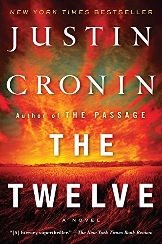 The Twelve -- Justin Cronin, Paperback