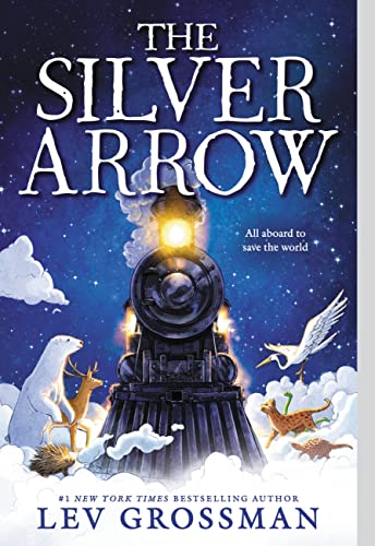 The Silver Arrow -- Lev Grossman - Paperback