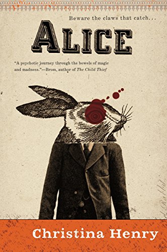 Alice (The Chronicles of Alice) [Paperback] Henry, Christina - Paperback