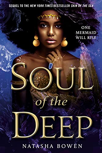 Soul of the Deep -- Natasha Bowen, Hardcover