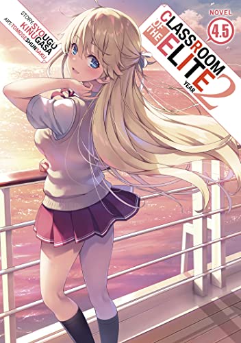 Classroom of the Elite: Year 2 (Light Novel) Vol. 4.5 by Kinugasa, Syougo
