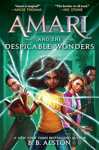 Amari and the Despicable Wonders by Alston, B. B.