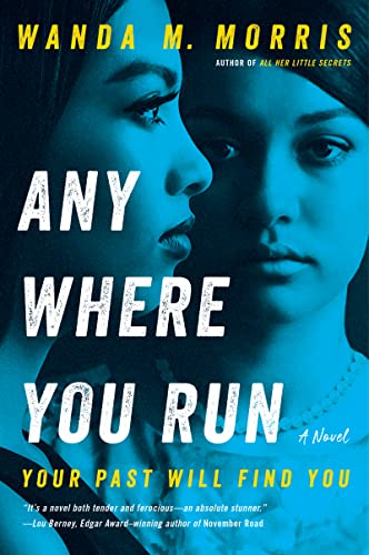 Anywhere You Run -- Wanda M. Morris - Hardcover