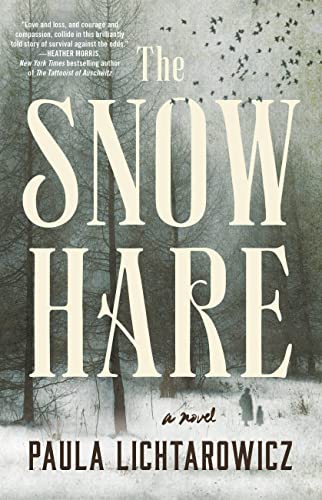 The Snow Hare -- Paula Lichtarowicz - Hardcover
