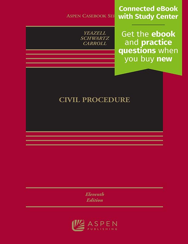 Civil Procedure: [Connected eBook with Study Center] by Yeazell, Stephen C.