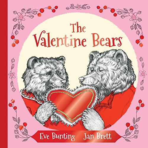 The Valentine Bears Gift Edition -- Eve Bunting, Hardcover