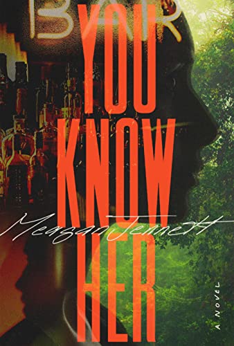 You Know Her -- Meagan Jennett, Hardcover