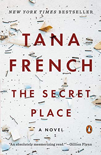 The Secret Place -- Tana French - Paperback