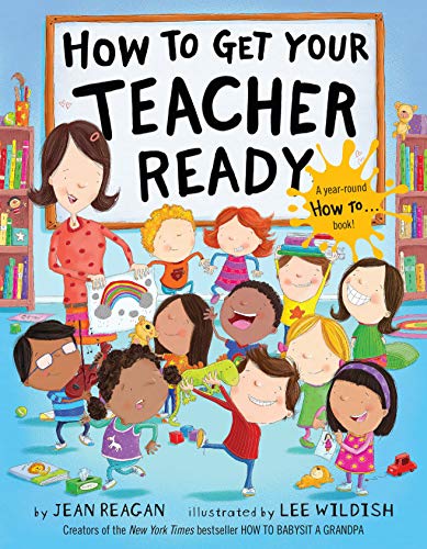 How to Get Your Teacher Ready -- Jean Reagan, Hardcover