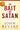 The Bait of Satan: Living Free from the Deadly Trap of Offense by Bevere, John