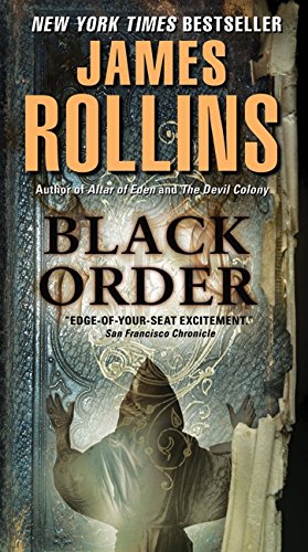 Black Order: A SIGMA Force Novel -- James Rollins, Paperback