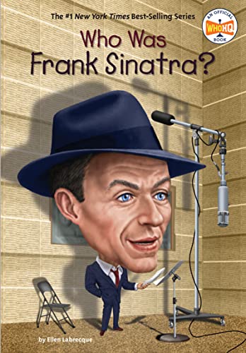 Who Was Frank Sinatra? -- Ellen Labrecque, Paperback