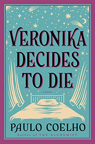 Veronika Decides to Die: A Novel of Redemption -- Paulo Coelho, Paperback