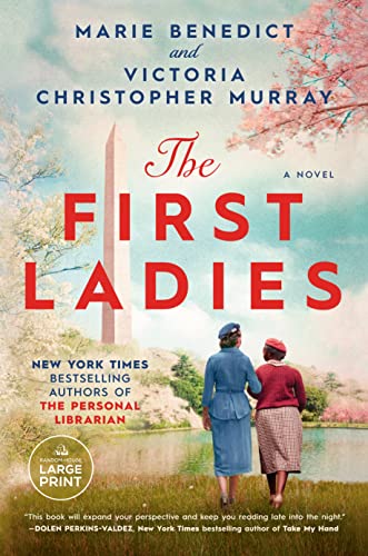 The First Ladies -- Marie Benedict, Paperback