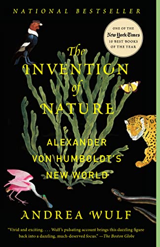 The Invention of Nature: Alexander Von Humboldt's New World -- Andrea Wulf, Paperback