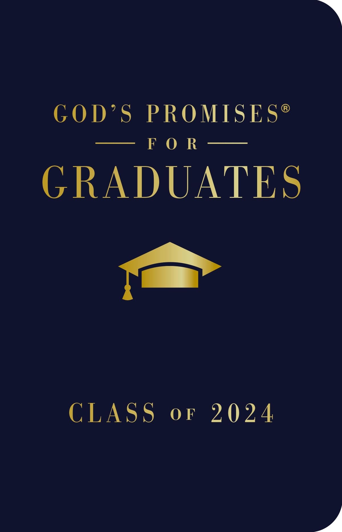 God's Promises for Graduates: Class of 2024 - Navy NKJV: New King James Version by Countryman, Jack