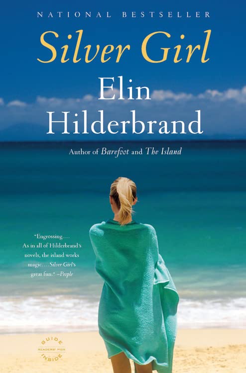 Silver Girl -- Elin Hilderbrand, Paperback