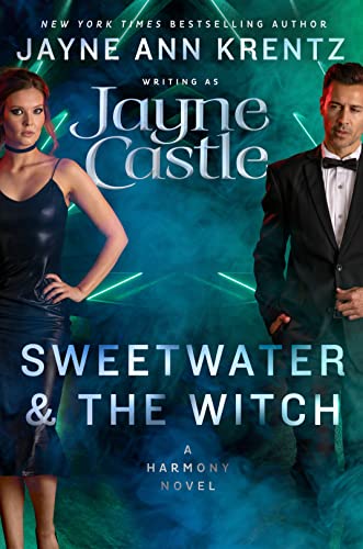 Sweetwater and the Witch -- Jayne Castle - Hardcover