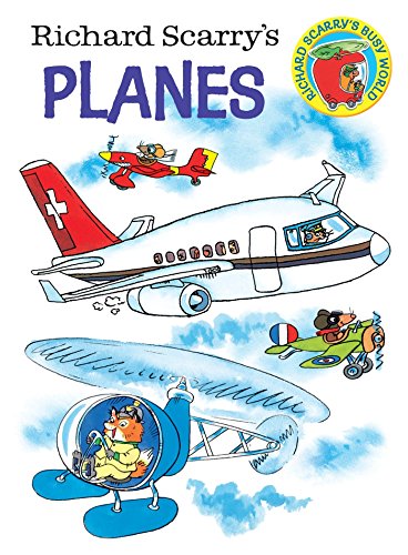 Richard Scarry's Planes -- Richard Scarry, Board Book