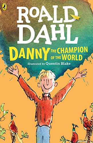 Danny the Champion of the World -- Roald Dahl - Paperback