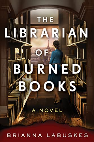 The Librarian of Burned Books -- Brianna Labuskes, Paperback