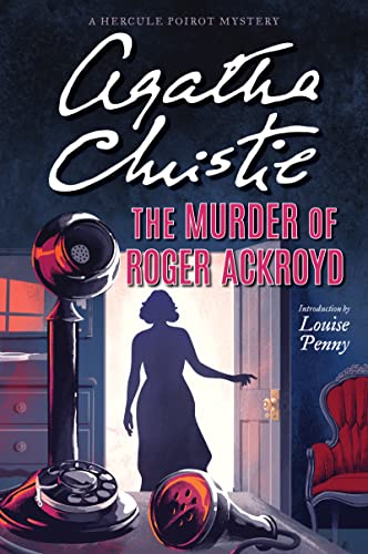 The Murder of Roger Ackroyd: A Hercule Poirot Mystery: The Official Authorized Edition -- Agatha Christie - Paperback