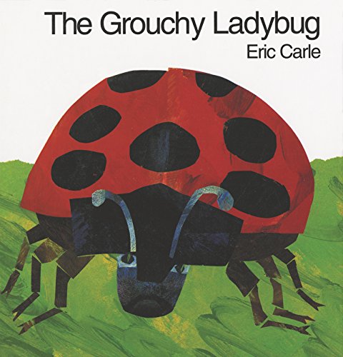 The Grouchy Ladybug -- Eric Carle - Hardcover