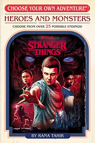 Stranger Things: Heroes and Monsters (Choose Your Own Adventure) -- Rana Tahir, Paperback