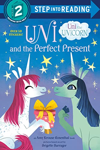 Uni and the Perfect Present (Uni the Unicorn) -- Amy Krouse Rosenthal - Paperback