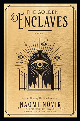 The Golden Enclaves -- Naomi Novik - Paperback
