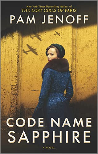 Code Name Sapphire: A World War 2 Novel -- Pam Jenoff, Paperback