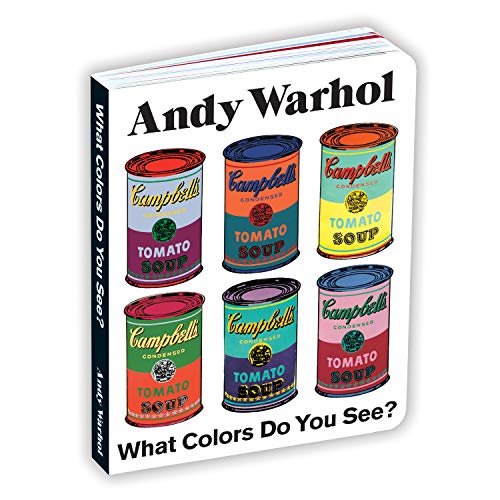 Andy Warhol What Colors Do You See? Board Book -- Andy Warhol, Board Book