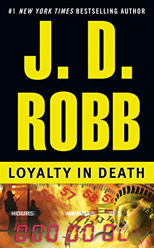 Loyalty in Death -- J. D. Robb, Paperback