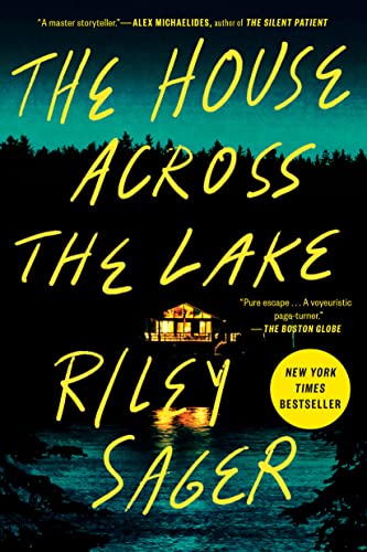 The House Across the Lake -- Riley Sager, Paperback