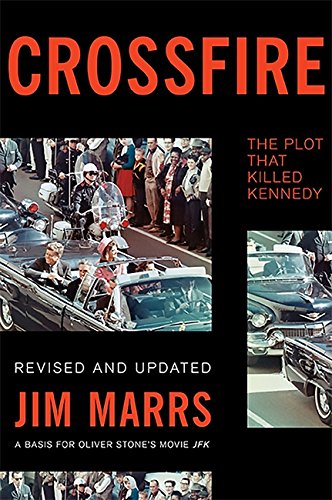 Crossfire: The Plot That Killed Kennedy [Paperback] Marrs, Jim - Paperback
