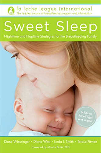 Sweet Sleep: Nighttime and Naptime Strategies for the Breastfeeding Family -- La Leche League International, Paperback